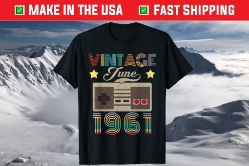 Vintage June 1961 60th Birthday 60 Year Old T-Shirt