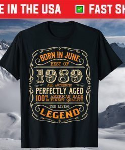 Vintage Legends Born In 1989 June Birthday Bday T-Shirt