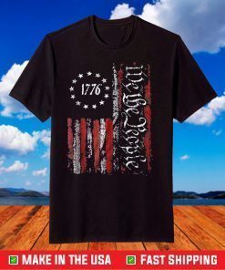 Vintage Old American Flag Patriotic 1776 We The People USA T-Shirt