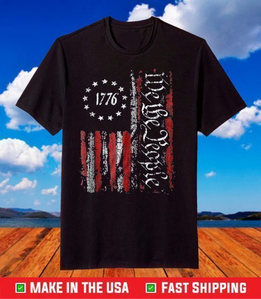 Vintage Old American Flag Patriotic 1776 We The People USA T-Shirt