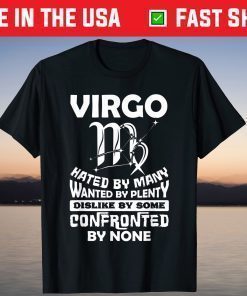 Virgo Hated By Many August September Zodiac Birthday T-Shirt