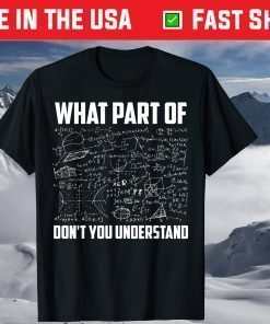 What Part Of Don't You Understand Classic T-Shirt