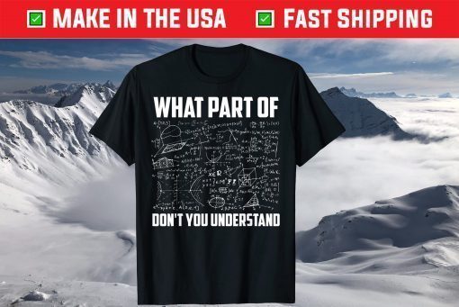 What Part Of Don't You Understand Classic T-Shirt