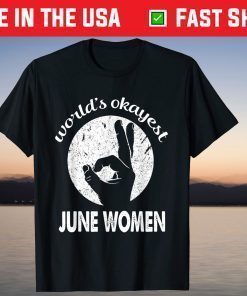 World's okayest June Birthday T-Shirt