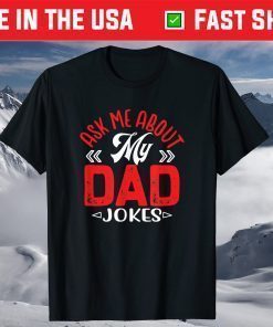 Ask Me About My Dad Jokes Father Retro Vintage Us 2021 T-Shirt