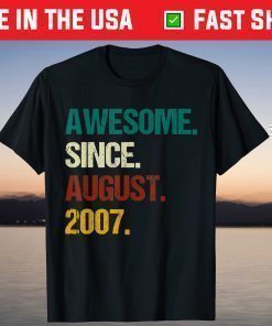 14th Birthday 14 Years Old Awesome Since August 2007 Shirt