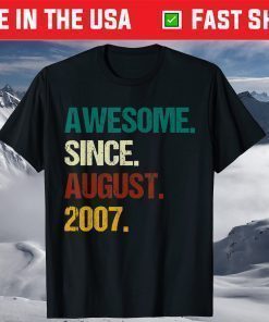 14th Birthday 14 Years Old Awesome Since August 2007 Shirt