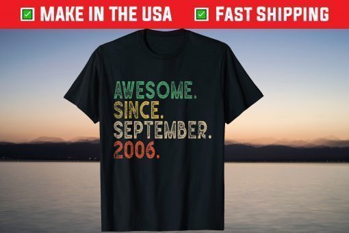 15th Birthday Awesome Since September 2006 15 Years Old T-Shirt