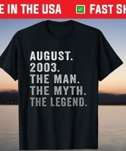 18 Years Old Birthday The Man Myth Legend August 2003 T-Shirt