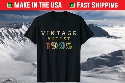 25 Year Old Birthday Vintage 1995 August T-Shirt