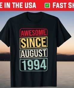 27th Birthday 27 Years Old Awesome Since August 1994 T-Shirt