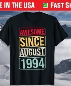 27th Birthday 27 Years Old Awesome Since August 1994 T-Shirt