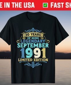 30 birthday 1991 September 30 birthday T-Shirt