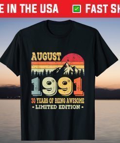 30th Birthday Born in August 1991 T-Shirt