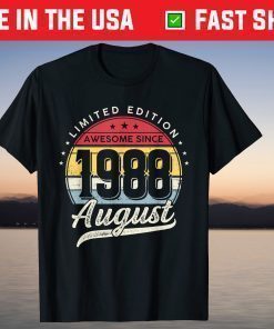 33 Years Old Limited Edition Awesome Since 1988 August T-Shirt