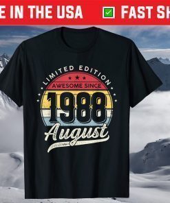 33 Years Old Limited Edition Awesome Since 1988 August T-Shirt