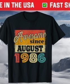 35 Years Old Birthday Decoration Awesome Since August 1986 Classic T-Shirt