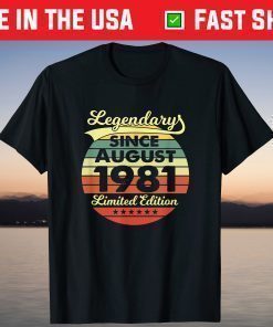 40 Year Old Vintage 40 Birthday Legendary Since 1981 Birthday T-Shirt