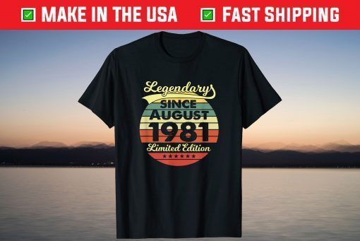 40 Year Old Vintage 40 Birthday Legendary Since 1981 Birthday T-Shirt