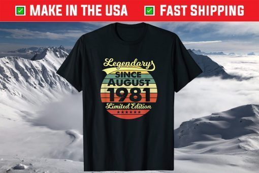 40 Year Old Vintage 40 Birthday Legendary Since 1981 Birthday T-Shirt