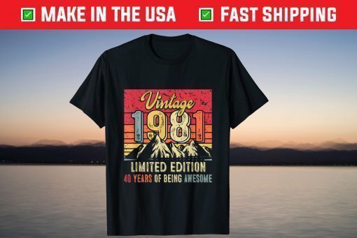 40 Years of Being Awesome Vintage 1981 T-Shirt