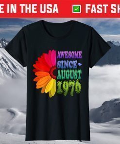 45 Years Old Floral Awesome Since August 1976 45th Birthday T-Shirt