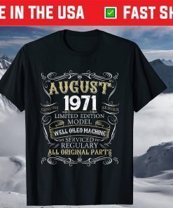 48th Birthday Born in AUGUST 1971 48 Years Old Classic T-Shirt