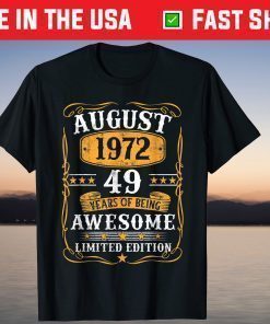 49 Years Old Vintage August 1972 49th Birthday T-Shirt