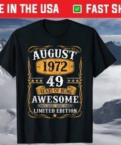 49 Years Old Vintage August 1972 49th Birthday T-Shirt