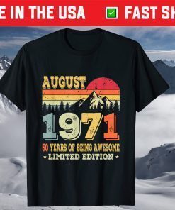 50th Birthday Born in August 1971 T-Shirt