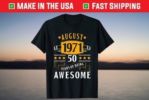 50th Birthday Vintage August 1971 50 Years Old Retro T-Shirt