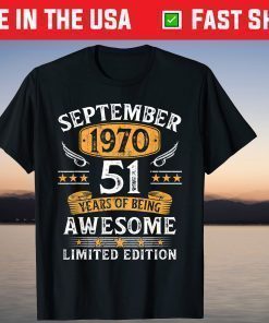 51 Years Old Birthday Vintage September 1970 Limited Edition T-Shirt