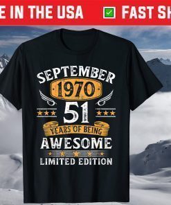 51 Years Old Birthday Vintage September 1970 Limited Edition T-Shirt