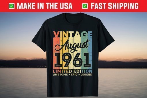 60th Birthday Decoration August 1961 60 Years Old T-Shirt