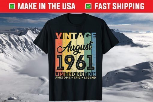 60th Birthday Decoration August 1961 60 Years Old T-Shirt