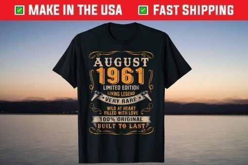 August 1961 60th Birthday 60 Year Old Unisex T-Shirt