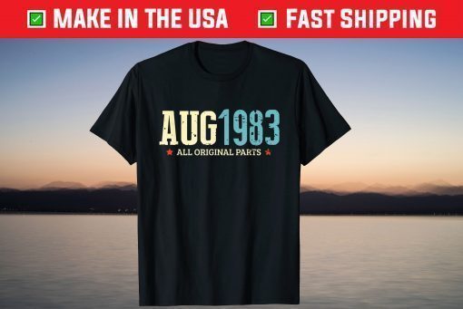 August 1983 All Original Parts 38 Year Birthday Shirt