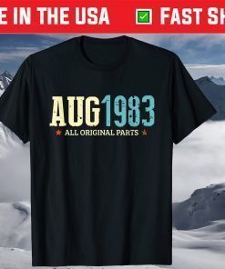 August 1983 All Original Parts 38 Year Birthday Shirt