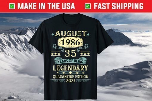 August 1986 35th Birthday 35 Year Old T-Shirts