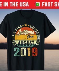 August 2019 Limited Edition 2nd Birthday 2 Years Old T-Shirt