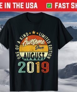 August 2019 Limited Edition 2nd Birthday 2 Years Old T-Shirt