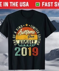 August 2019 Limited Edition 2nd Birthday 2 Years Old Classic T-Shirt