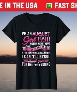 August Girl 1990 31st Birthday 1990 Years Old T-Shirt