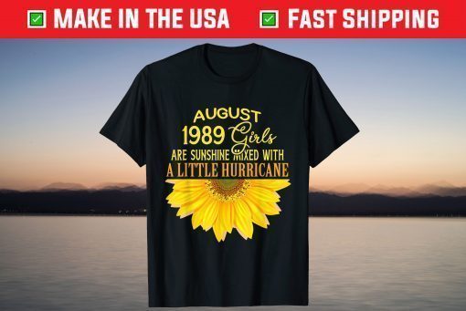 August Girls 1989 Sunflower 30th Birthday T-Shirt