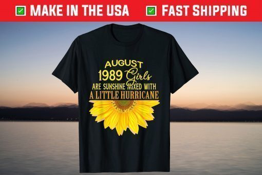 August Girls 1989 Sunflower 32th Birthday T-Shirt