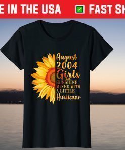 August Girls 2004 17th Birthday 17 Years Old Us 2021 T-Shirt