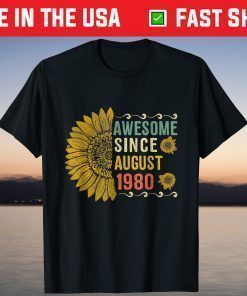 Awesome August 1980 Flower Years Old 41th Birthday T-Shirt