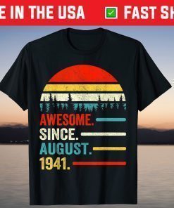 Awesome Since August 1941 80th Birthday 80 Years Old Vintage Unisex T-Shirt