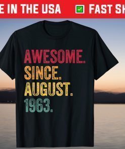 Awesome Since August 1963 58th Birthday 58 Years Old Classic T-Shirt