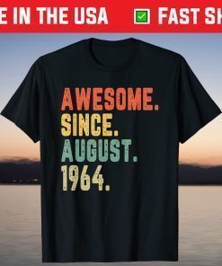 Awesome Since August 1964 57 Years Old 57th Birthday Classic T-Shirt